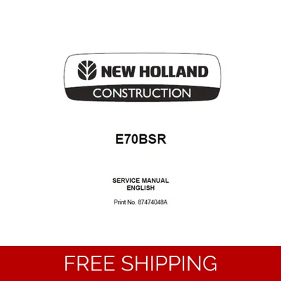 NEW HOLLAND E70BSR MINI EXCAVATOR SERVICE REPAIR MANUAL NEW HOLLAND E70BSR MINI EXCAVATOR SERVICE REPAIR MANUAL